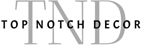 TOP NOTCH DECOR